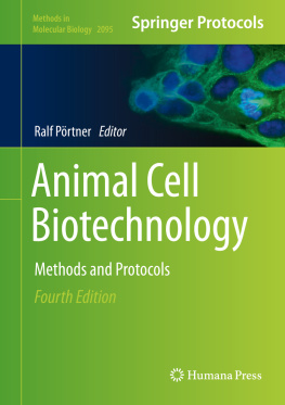 Ralf Pörtner (editor) - Animal cell biotechnology : methods and protocols