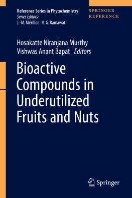 Hosakatte Niranjana Murthy Bioactive Compounds in Underutilized Fruits and Nuts