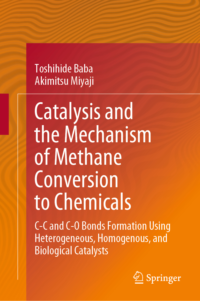 Toshihide Baba and Akimitsu Miyaji Catalysis and the Mechanism of Methane - photo 1