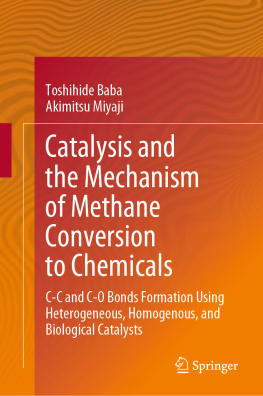 Toshihide Baba - Catalysis and the Mechanism of Methane Conversion to Chemicals: C-C and C-O Bonds Formation Using Heterogeneous, Homogenous, and Biological Catalysts