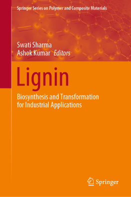 Swati Sharma - Lignin: Biosynthesis and Transformation for Industrial Applications