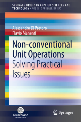 Alessandro Di Pretoro - Non-conventional Unit Operations: Solving Practical Issues