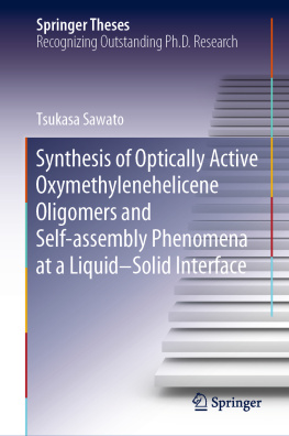 Tsukasa Sawato - Synthesis of Optically Active Oxymethylenehelicene Oligomers and Self-assembly Phenomena at a Liquid–Solid Interface