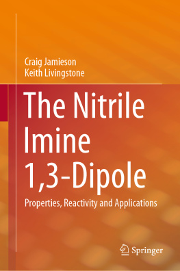 Craig Jamieson - The Nitrile Imine 1,3-Dipole: Properties, Reactivity and Applications