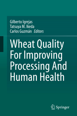 Gilberto Igrejas Wheat Quality For Improving Processing And Human Health