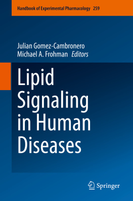 Julian Gomez-Cambronero Lipid Signaling in Human Diseases