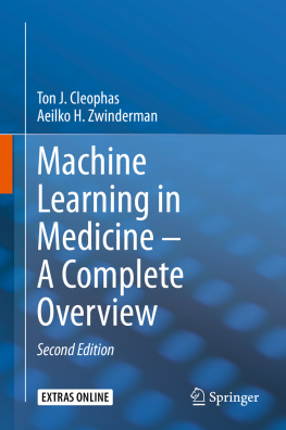Ton J. Cleophas - Machine Learning in Medicine – A Complete Overview