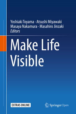 Uehara Kinen Seimei Kagaku Zaidan. International Symposium - Make Life Visible