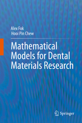 Alex Fok Mathematical Models for Dental Materials Research