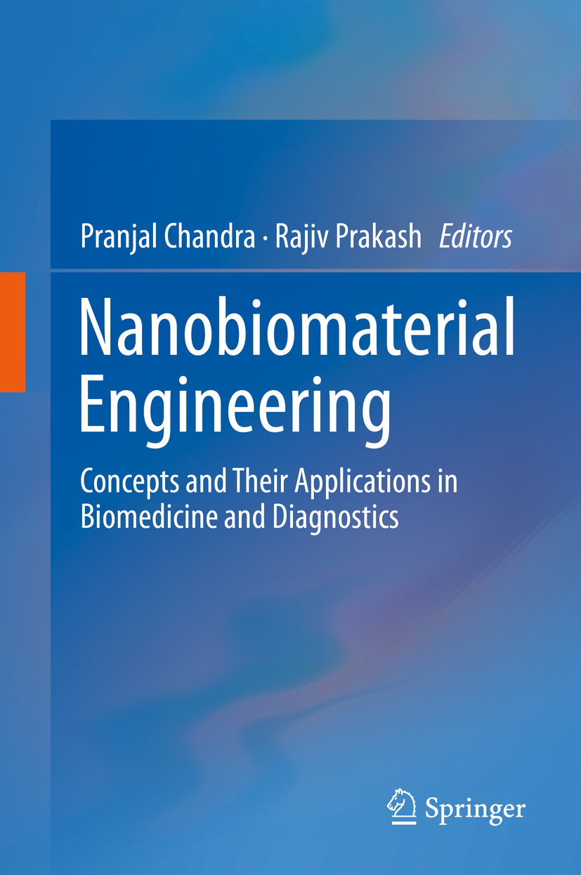 Editors Pranjal Chandra and Rajiv Prakash Nanobiomaterial Engineering - photo 1