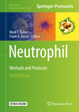 Mark T. Quinn - Neutrophil: Methods and Protocols