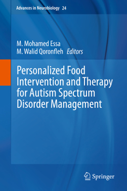 M. Mohamed Essa - Personalized Food Intervention and Therapy for Autism Spectrum Disorder Management