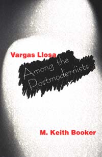 title Vargas Llosa Among the Postmodernists author Booker M - photo 1