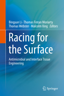 Bingyun Li - Racing for the Surface: Antimicrobial and Interface Tissue Engineering