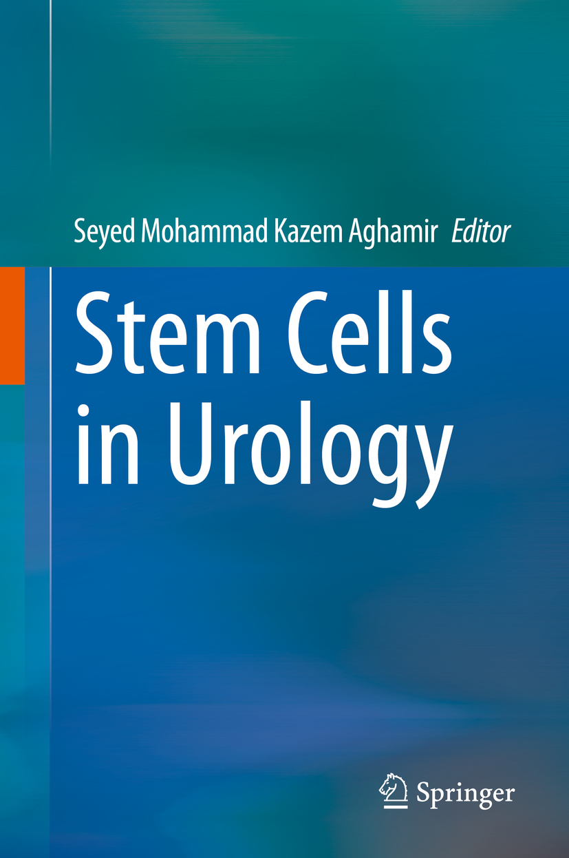 Editor Seyed Mohammad Kazem Aghamir Stem Cells in Urology Editor - photo 1