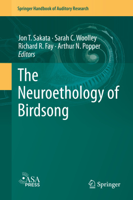 Jon T. Sakata The Neuroethology of Birdsong