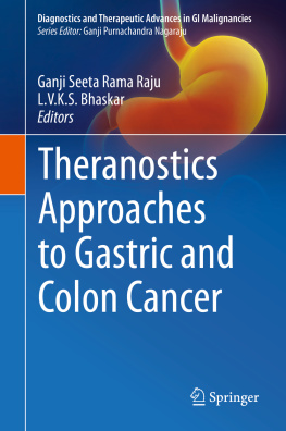 Ganji Seeta Rama Raju Theranostics Approaches to Gastric and Colon Cancer