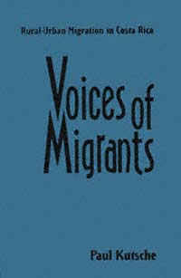 title Voices of Migrants Rural-urban Migration in Costa Rica author - photo 1