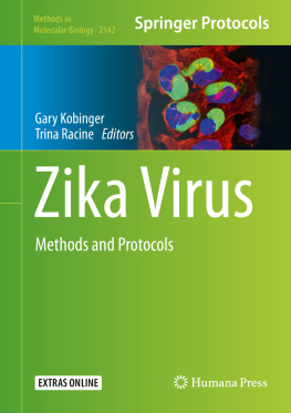 Gary Kobinger Zika Virus: Methods and Protocols