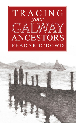 Peadar ODowd - A Guide to Tracing Your Galway Ancestors
