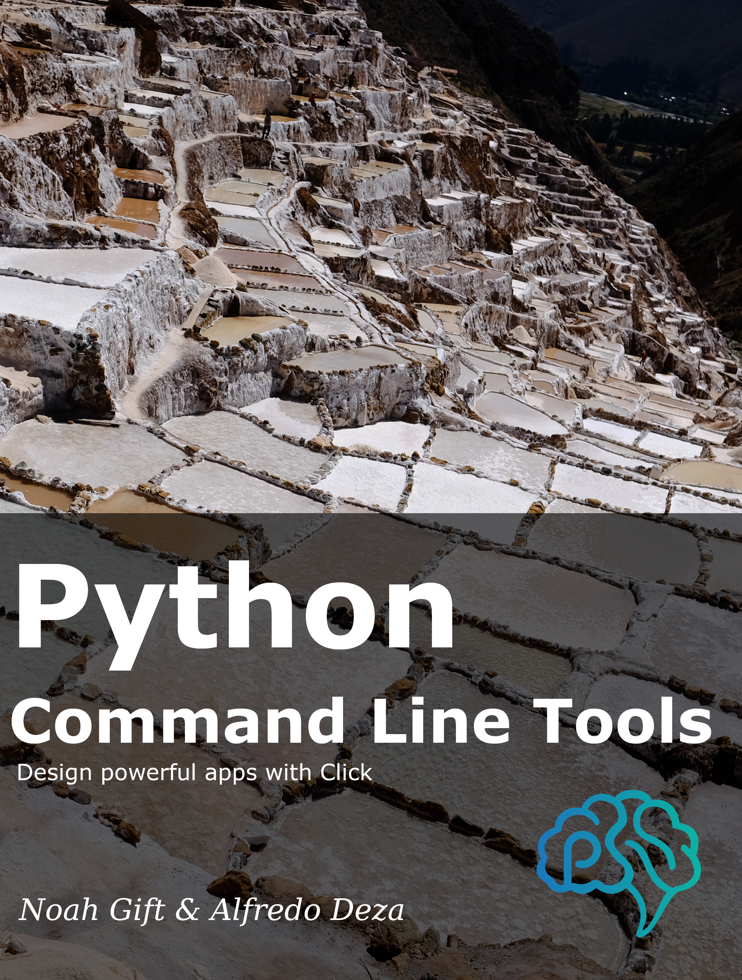 Python Command Line Tools Design powerful apps with Click Noah Gift and Alfredo - photo 1