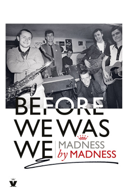 Mike Barson - Before We Was We: madness by madness