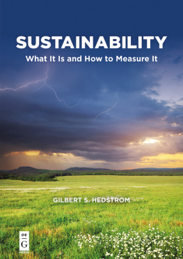 Gilbert S. Hedstrom Sustainability: What It Is and How to Measure It