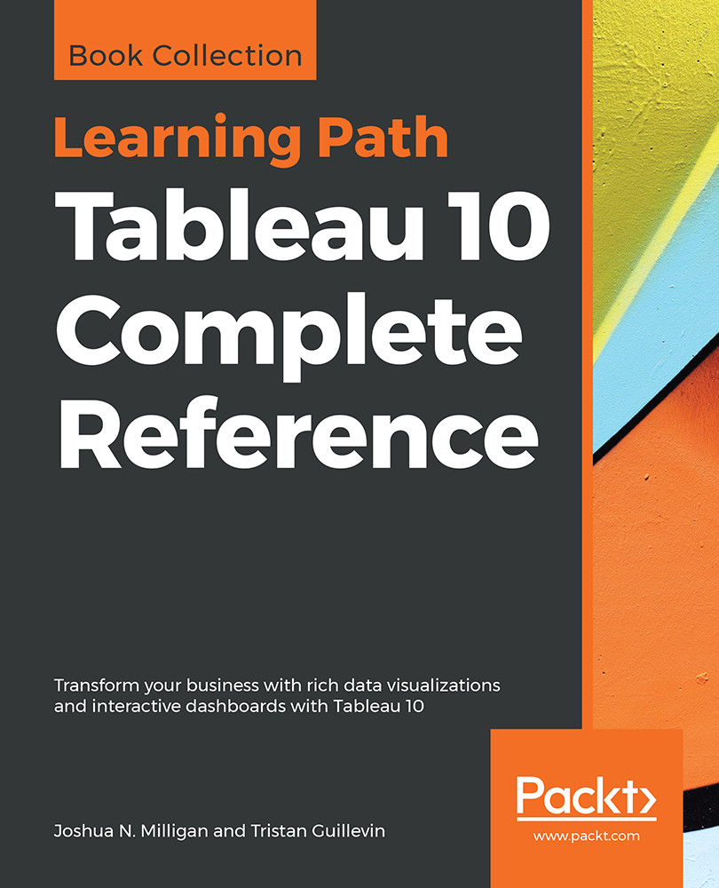 Tableau 10 Complete Reference Transform your business with rich data - photo 1