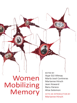 Ayşe Gül Altınay - Women Mobilizing Memory