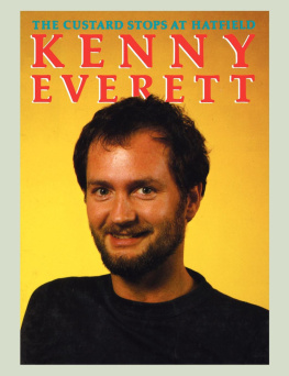 Kenny Everett - Kenny Everett: The Custard Stops at Hatfield