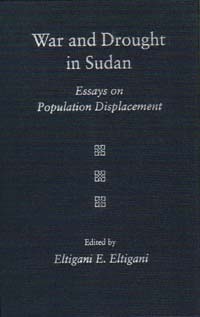 title War and Drought in Sudan Essays On Population Displacement - photo 1