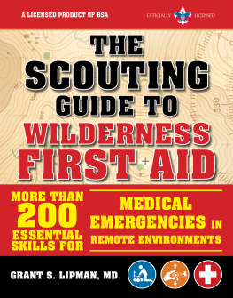 The Boy Scouts of America - The Scouting Guide to Wilderness First Aid