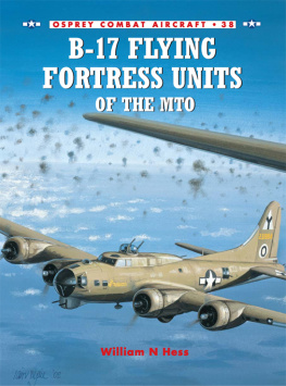 William N Hess B-17 Flying Fortress Units of the MTO