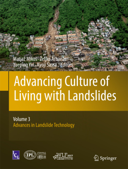 Matjaž Mikoš Advancing Culture of Living with Landslides: Volume 3 Advances in Landslide Technology