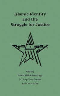 title Islamic Identity and the Struggle for Justice author - photo 1