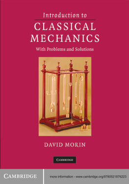 David Morin - Introduction to Classical Mechanics with Problems and Solutions