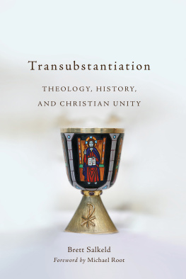 Brett Salkeld - Transubstantiation