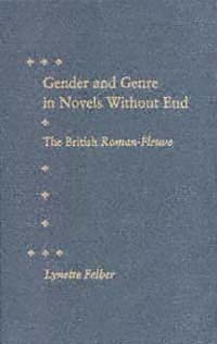 title Gender and Genre in Novels Without End The British Roman-fleuve - photo 1