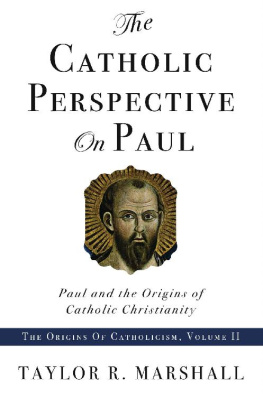 Taylor Marshall - Catholic Perspective on Paul