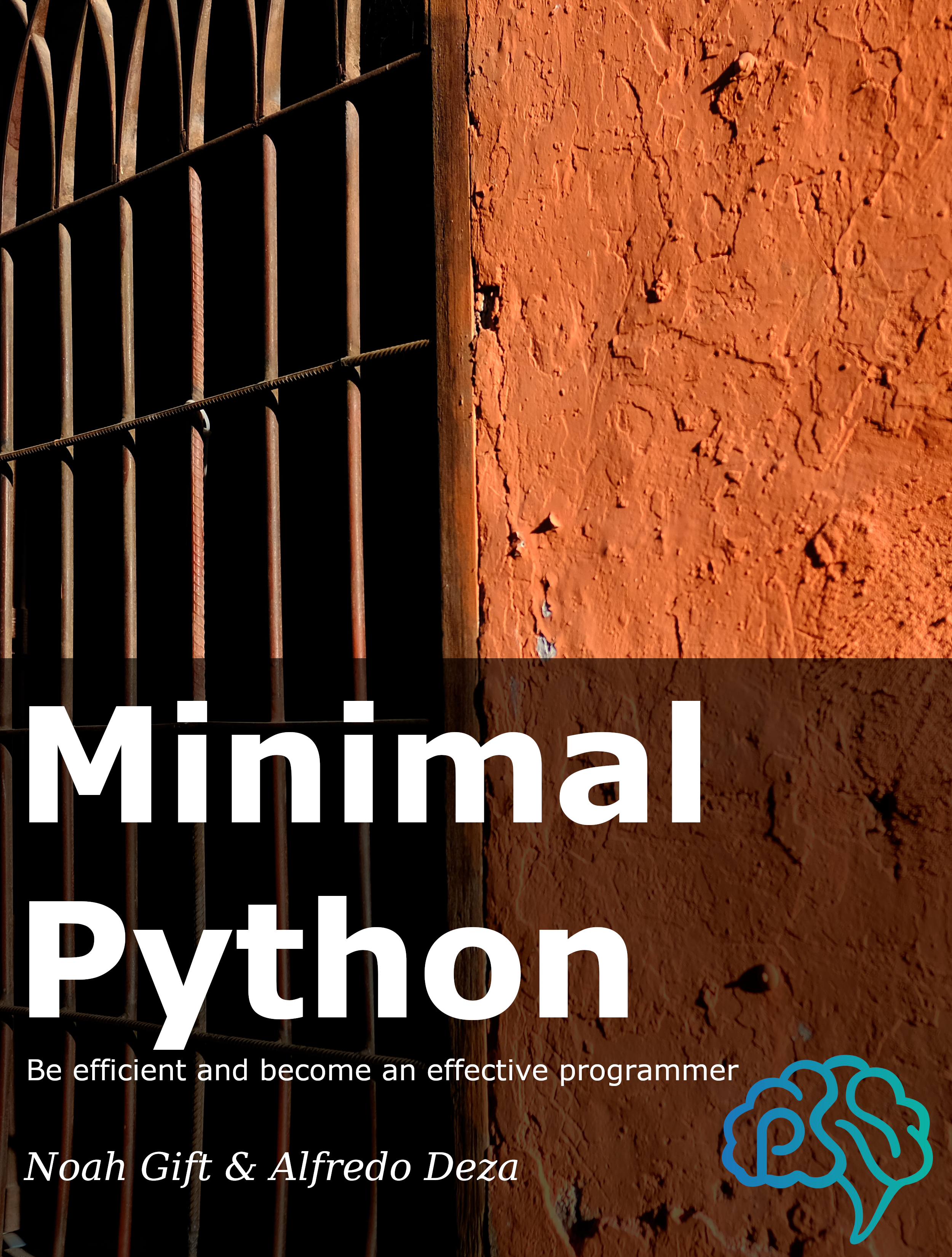 Minimal Python Noah Gift and Alfredo Deza This book is for sale at - photo 1