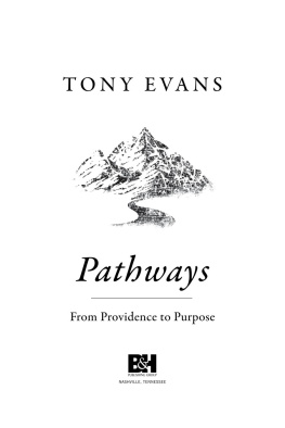 Tony Evans - Pathways: From Providence to Purpose