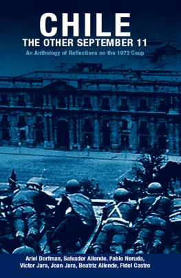 Ariel Dorfman Chile: The Other September 11: An Anthology of Reflections on the 1973 Coup