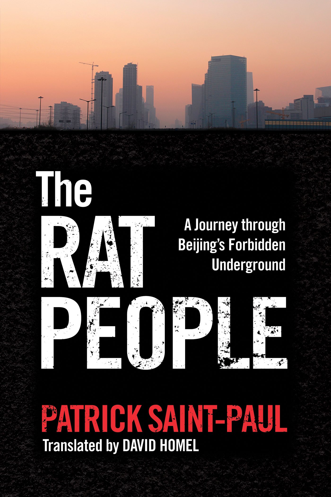 THE RAT PEOPLE THE RAT PEOPLE A Journey through Beijings Forbidden - photo 1