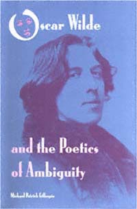 title Oscar Wilde and the Poetics of Ambiguity author Gillespie - photo 1