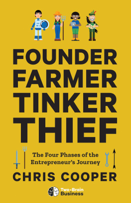 Chris Cooper - Founder, Farmer, Tinker, Thief: The Four Phases of the Entrepreneurs Journey