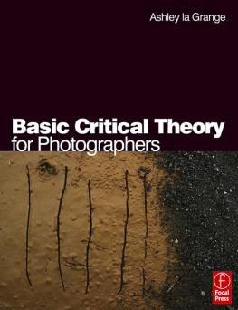 Ashley la Grange - Basic Critical Theory for Photographers