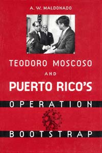 title Teodoro Moscoso and Puerto Ricos Operation Bootstrap author - photo 1