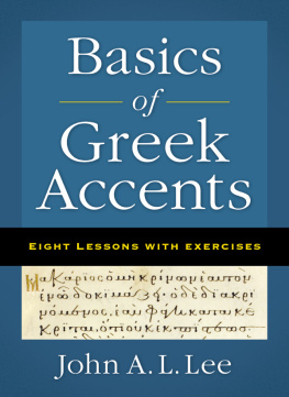 John A. L. Lee Basics of Greek Accents