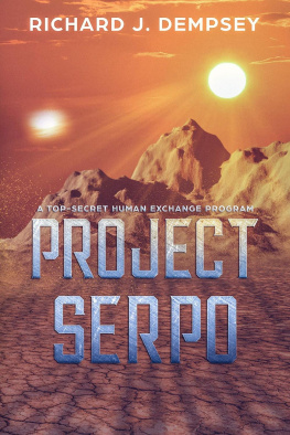 Richard Dempsey Project Serpo - A Top-Secret Human Exchange Program