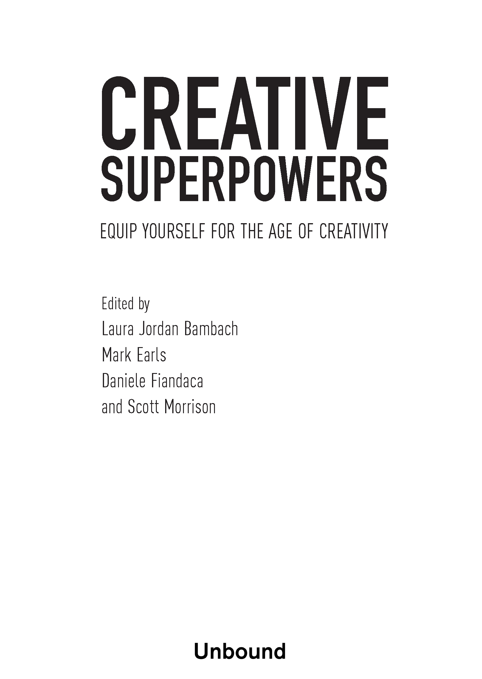 Praise for Creative Superpowers A book that made my brain fizz makes idea - photo 1